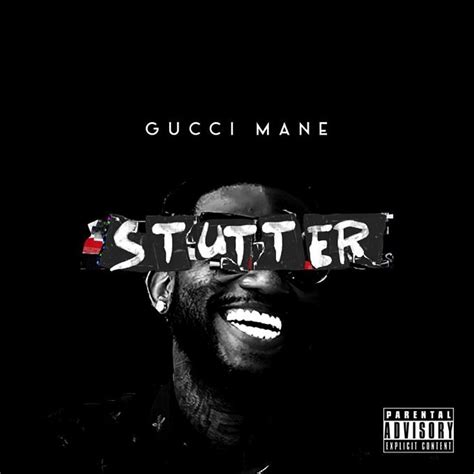 stutter gucci mane|Gucci Mane .